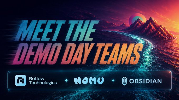 A vibrant retro-futuristic graphic reading 'MEET THE DEMO DAY TEAMS' featuring logos for Reflow Technologies, Nomu, and Obsidian against a neon landscape.