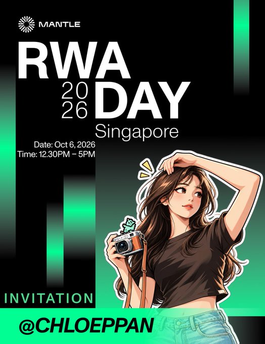 An invitation flyer for "RWA Day 2026 Singapore" hosted by Mantle on Oct 6, 2026, from 12:30PM–5PM, featuring anime-style artwork and the handle "@CHLOEPPAN".