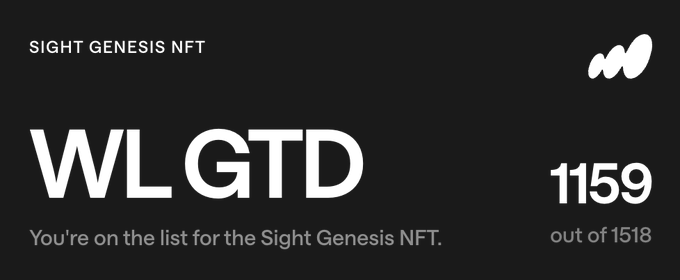 A black promotional graphic for 'SIGHT GENESIS NFT' displays 'WL GTD' in large white text with the message 'You're on the list for the Sight Genesis NFT' and '1159 out of 1518'.