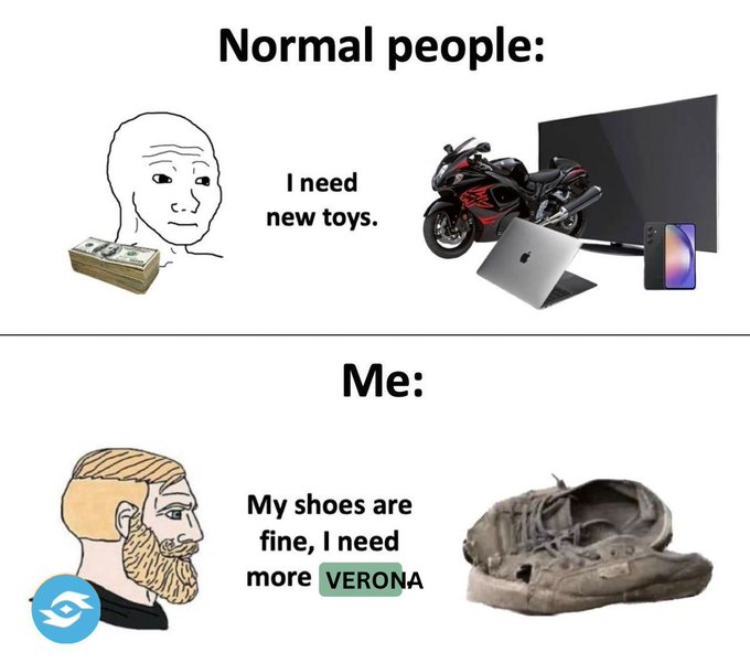 Meme comparing 'Normal people' who want new toys (motorcycle, monitor, laptop, phone) versus 'Me' who has worn-out shoes but wants more VERONA, with an Ethereum logo.