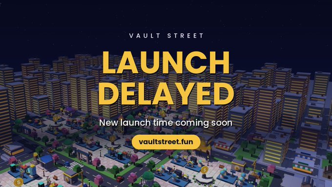 A promotional graphic for “VAULT STREET” shows a nighttime 3D cityscape with large yellow text reading “LAUNCH DELAYED” and smaller text: “New launch time coming soon” and “vaultstreet.fun.” The accompanying post mentions giving Solana to one person, Max, with Addys and proof in a few hours, but those details are not visible in the image.