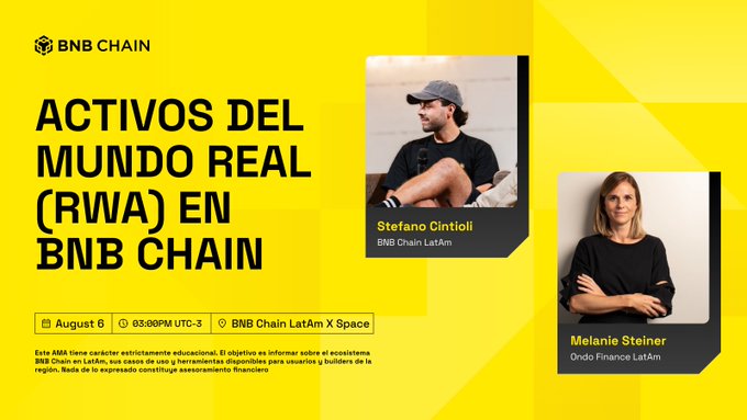 A yellow promotional graphic for BNB Chain reads 'ACTIVOS DEL MUNDO REAL (RWA) EN BNB CHAIN' and features speakers Stefano Cintioli and Melanie Steiner for an August 6 event.