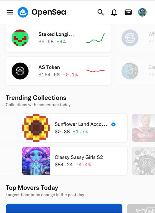 A screenshot of the OpenSea app showing market data including 'Staked Longi...' at $6.6B (+4%), 'AS Token' at $164.6M (-0.1%), 'Sunflower Land Acco...' at $0.38 (+1.7%), and 'Classy Sassy Girls S2' at $84.24 (-4.4%).