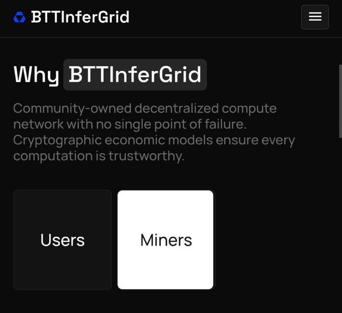A dark-themed website for BTTInferGrid describing it as a community-owned decentralized compute network, with buttons for Users and Miners.