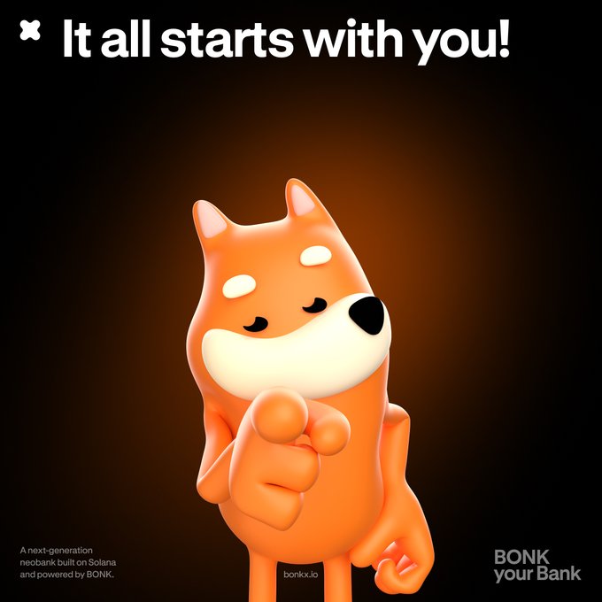A 3D-rendered orange Shiba Inu-style character points at the viewer against a dark background, with the text "It all starts with you!" and "BONK your Bank" promoting a neobank built on Solana powered by BONK (bonkxx.io).