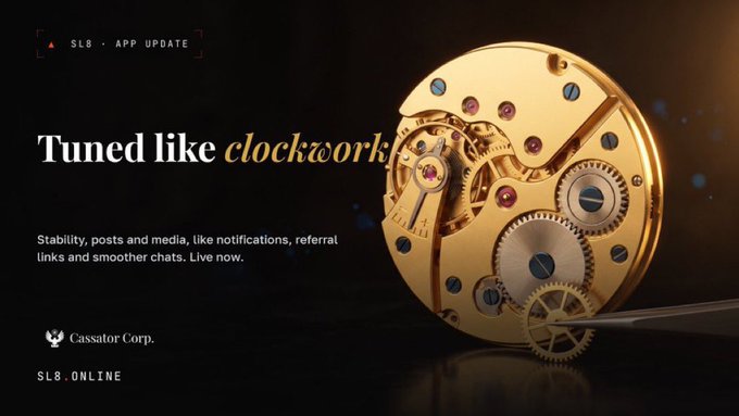 A promotional banner from Cassator Corp. advertising the SL8 app update, featuring the headline "Tuned like clockwork" alongside a golden watch movement illustration, highlighting improvements to stability, posts, media, notifications, referral links, and chat performance. The image's clockwork metaphor visually reinforces the post's emphasis on the smooth, seamless feel of the Sl8's refined everyday interactions.