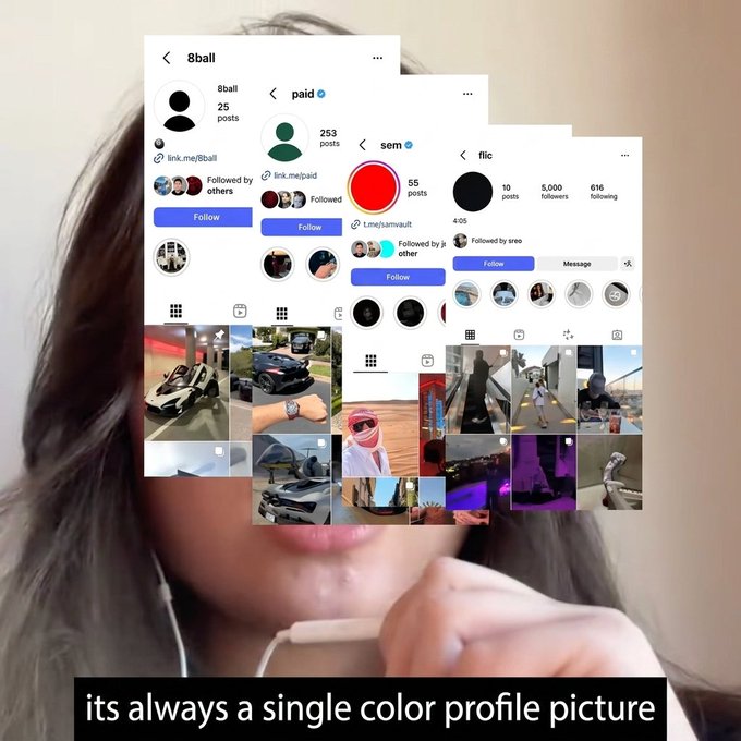A meme showing several Instagram profiles with the caption 'its always a single color profile picture' overlaying an image of a woman.