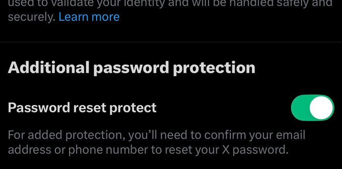 A screenshot showing the "Additional password protection" settings panel on X (formerly Twitter), with the "Password reset protect" toggle switched on (green), which requires email or phone confirmation to reset an X password. This relates to the post by noting that enabling this additional security feature can help prevent unauthorized password resets, addressing concerns about attackers potentially exploiting X account access.