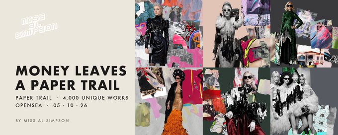 An event banner for 'MONEY LEAVES A PAPER TRAIL' by Miss Al Simpson at Opensea, running from 10/05 to 10/26, featuring a collage of 4,000 unique works with various artistic figures.
