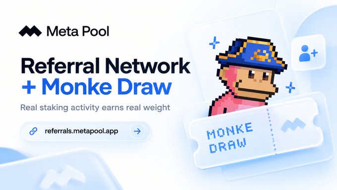 A promotional graphic for 'Meta Pool' advertising a 'Referral Network + Monke Draw' featuring a pixel-art character with a blue cap, and the URL 'referrals.metapool.app'.