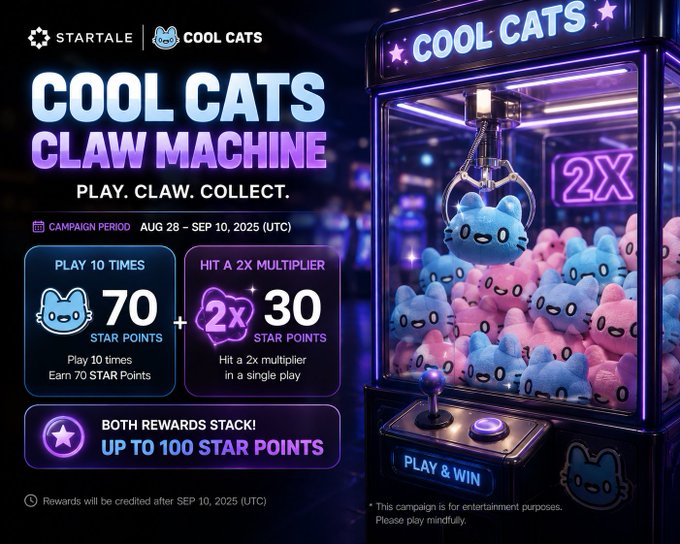 A promotional graphic for 'COOL CATS CLAW MACHINE' by Startale announces a campaign from Aug 28 to Sep 10, 2025, offering up to 100 star points for playing 10 times and hitting a 2x multiplier.