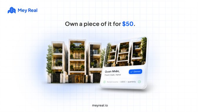A promotional graphic for Mey Real featuring a modern Hanoi apartment building alongside a digital ownership card labeled "Quan Nhân, Thanh Xuân, Hanoi" marked "Owned" with "Rental income • USDC • quarterly," paired with the tagline "Own a piece of it for $50." The image visually reinforces the post's pitch of fractional real estate ownership in a Hanoi apartment for just $50, with quarterly USDC rent payouts.
