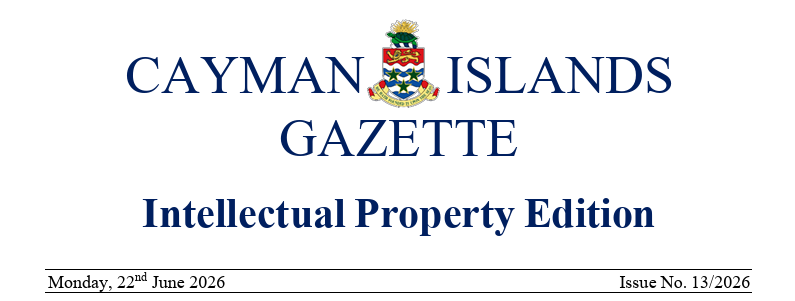 Header for the Cayman Islands Gazette, Intellectual Property Edition, dated Monday, 22nd June 2026, Issue No. 13/2026.