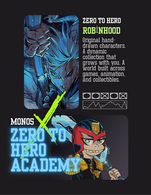Promotional artwork titled 'ZERO TO HERO ROBINHOOD' featuring a blue-haired warrior character, with text reading 'Original hand-drawn characters. A dynamic collection that grows with you. A world built across games, animation, and collectibles.' and 'MONOS ZERO TO HERO ACADEMY'.