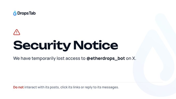 Security notice from DropsTab warning users that they have temporarily lost access to @etherdrops_bot on X, advising against interacting with its posts.