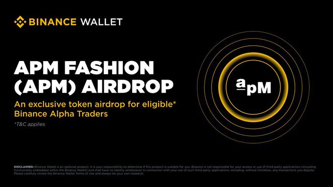 A Binance Wallet advertisement for an APM Fashion (APM) exclusive token airdrop for eligible Binance Alpha Traders, featuring the APM logo with golden circular accents.