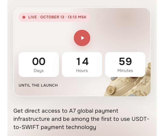 A countdown timer interface showing 00 Days, 14 Hours, and 59 Minutes until a launch, tagged 'LIVE · OCTOBER 13 · 13:13 MSK', with text promoting direct access to A7 global payment infrastructure and USDT-to-SWIFT payment technology.