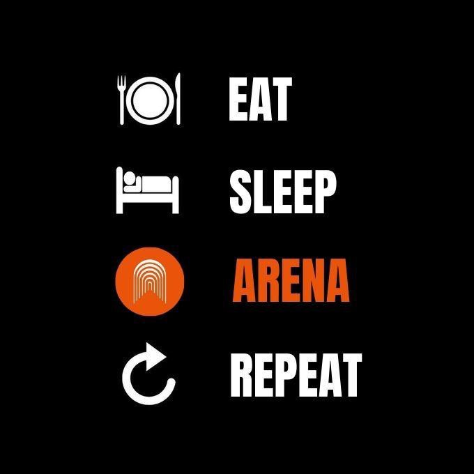 A black graphic poster with white and orange icons illustrating a daily routine: 'EAT' with a plate icon, 'SLEEP' with a bed icon, 'ARENA' with an orange logo, and 'REPEAT' with a refresh symbol.