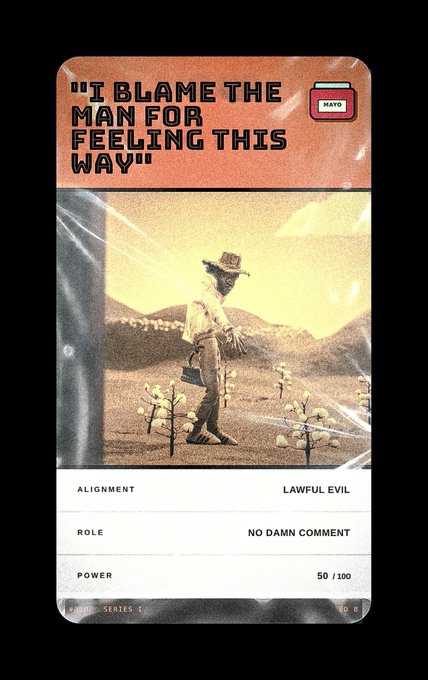 A tarot-style card featuring a scarecrow figure in a field with the quote "I BLAME THE MAN FOR FEELING THIS WAY" at the top, and stats showing Alignment: Lawful Evil, Role: No Damn Comment, Power: 50/100.