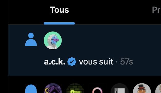 A social media notification showing "Tous" (French for "All") with the user "a.c.k." displaying a blue verified checkmark, indicating they now follow the account 57 seconds ago, matching the post's mention of @lphaCentauriKid (a.c.k.) as a new follower.