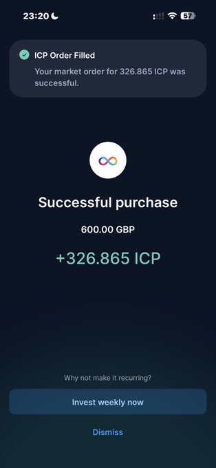 A mobile app screenshot showing a successful purchase notification: 'ICP Order Filled - Your market order for 326.865 ICP was successful' with a successful purchase of 600.00 GBP for +326.865 ICP, featuring an infinity logo and options to 'Invest weekly now' or 'Dismiss'.