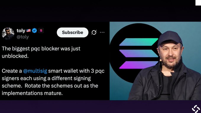The image shows a tweet from Solana co-founder @toly (@aeyakovenko) announcing "The biggest pqc blocker was just unblocked" and proposing creating a multisig smart wallet with 3 post-quantum cryptography (pqc) signers using different signing schemes. The tweet is paired with a video thumbnail featuring a man in a black cap speaking in front of a Solana logo, related to the news that Transaction V1 on Solana mainnet removed a major obstacle to making the network quantum resistant.