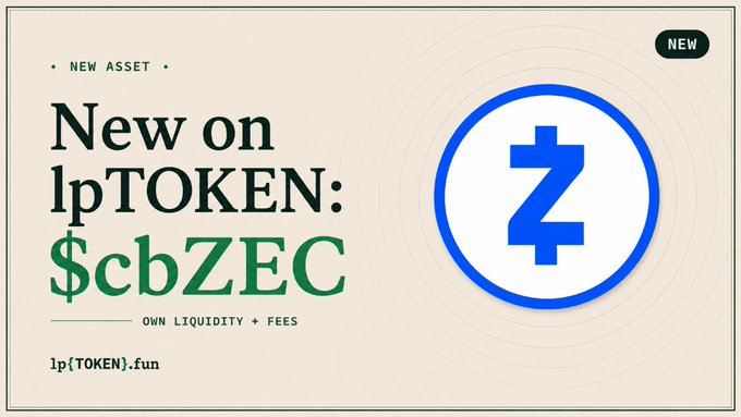 Promotional graphic announcing a new asset on lpTOKEN: $cbZEC, labeled as 'NEW ASSET' with 'OWN LIQUIDITY + FEES' and a blue Zcash logo on the right, at lpTOKEN.fun.