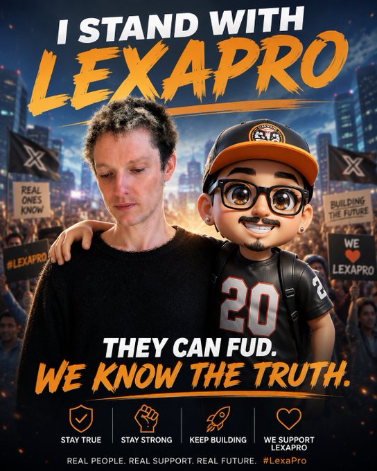 A meme poster titled 'I STAND WITH LEXAPRO' showing a stylized image of a man and a cartoon character in a football jersey, with text 'THEY CAN FUD. WE KNOW THE TRUTH.' and slogans 'STAY TRUE, STAY STRONG, KEEP BUILDING, WE SUPPORT LEXAPRO, REAL PEOPLE. REAL SUPPORT. REAL FUTURE. #LexaPro'.