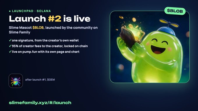 A promotional graphic for 'Launch #2 is live' on the LAUNCHPAD - SOLANA, featuring a green slime mascot named '$BLOB' holding a book, hosted by Slime Family.