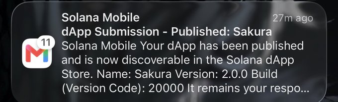 A notification from Solana Mobile (received 27 minutes ago, with 11 unread messages) announces that the dApp "Sakura" has been published to the Solana dApp Store at Version 2.0.0 with Version Code 20000, directly corresponding to the poster's announcement that Sakura Version 2.0 is now live on the Seeker dApp Store.