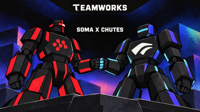 Two robots—one labeled "SOMA" in red, the other "CHUTES" in cyan—shake hands beneath the "TEAMWORKS" banner, visually representing the new SOMA × CHUTES partnership.