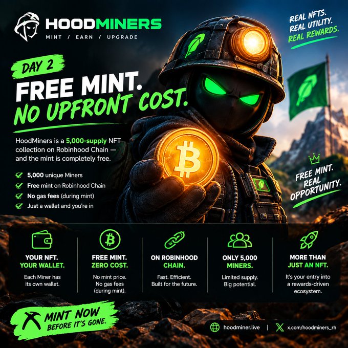 A promotional graphic for 'HoodMiners' advertises a Day 2 free mint with no upfront cost, featuring a 5,000-supply NFT collection on Robinhood Chain.