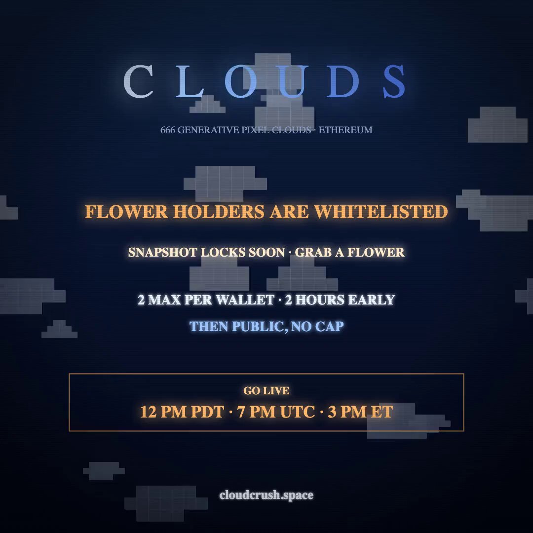 The image features a poster for a cryptocurrency called "CLOUDS". The poster has a blue background with white text that reads "CLOUDS" at the top. Below this, there are two lines of text providing information about the cryptocurrency. One line states that "flower holders are whitelisted", while the other says "snapshot locks soon: grab a flower 2 hours early. then public opens, no cap." The poster also includes a link to the website "CLOUDSSPACE" for more information or to purchase the cryptocurrency.