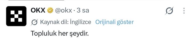 A tweet from OKX (@okx) reading "Topluluk her şeydir." (Turkish for "Community is everything") is shown, which aligns with the accompanying post emphasizing the importance of community.