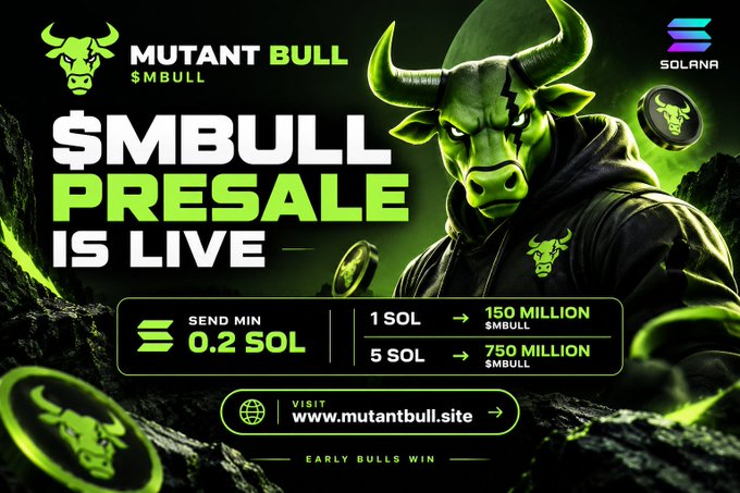 Promotional poster for the Solana-based “Mutant Bull ($MBULL)” presale, featuring a green bull character and text including “$MBULL PRESALE IS LIVE,” “SEND MIN 0.2 SOL,” “1 SOL → 150 MILLION $MBULL,” “5 SOL → 750 MILLION $MBULL,” and “www.mutantbull.site.”
