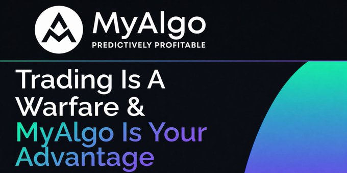 A MyAlgo promotional graphic features the company's logo and "PREDICTIVELY PROFITABLE" tagline, paired with the bold message "Trading Is A Warfare & MyAlgo Is Your Advantage," reinforcing the post's theme of using structured, backtested algorithmic trading as a competitive edge in fast-moving markets.