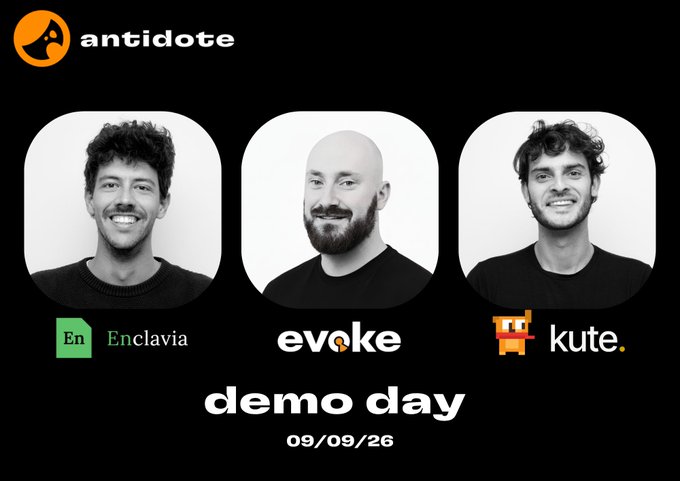 A promotional graphic with a black background for "antidote demo day 09/09/26" displays three black-and-white headshots labeled "Enclavia," "evoke," and "kute."