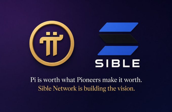 The image displays two prominent logos against a dark purple background: the golden Pi Network logo (π) on the left and the blue Sible Network logo on the right, with the tagline "Pi is worth what Pioneers make it worth. Sible Network is building the vision." displayed below, visually reinforcing the post's message of collaboration between Pi Network's community-driven value and Sible Network's visionary mission to build the future.