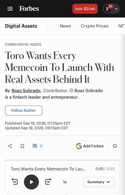 A Forbes Digital Assets article screenshot with the headline "Toro Wants Every Memecoin To Launch With Real Assets Behind It" by Boaz Sobrado, published Sep 18, 2026, and updated Sep 19, 2026.