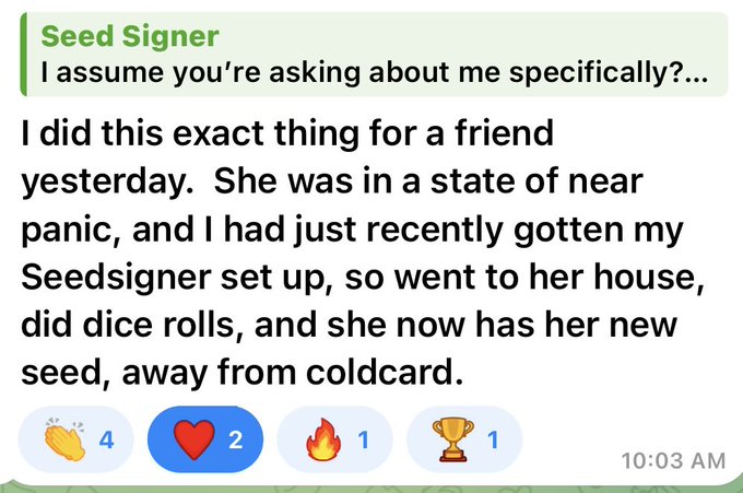 A Telegram message from 'Seed Signer' discussing helping a friend transition from a Coldcard hardware wallet to a new SeedSigner by performing dice rolls for seed generation.
