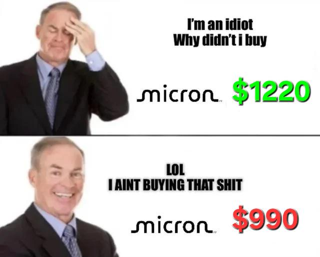 The meme uses the "I'm an Idiot" / "Success Kid" two-panel format featuring a man in a suit, paired with the Micron ($MU) logo, to humorously illustrate the psychological trap of stock trading: the top panel shows regret for not buying $MU at $1220, while the bottom panel shows satisfaction for not buying at $990. It perfectly captures the "$MU situation" of missed opportunities and self-justified decisions based on price fluctuations.
