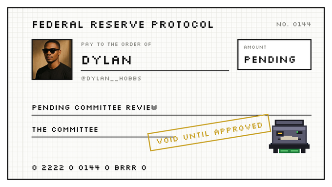 Stylized 'Federal Reserve Protocol' digital check made out to 'Dylan' (@dylan__hobbs) with amount 'Pending' and a 'Void Until Approved' stamp featuring a robot illustration.