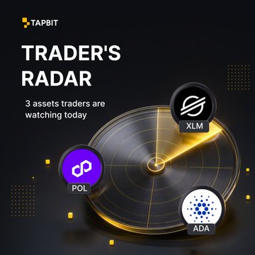 A TAPBIT 'Trader's Radar' graphic highlighting 3 crypto assets traders are watching today: XLM, POL, and ADA, displayed on a radar-style illustration.