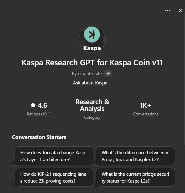 The image shows a ChatGPT interface for "Kaspa Research GPT for Kaspa Coin v11" by cihan0x.site, featuring a 4.6 rating from 10+ ratings, categorized under Research & Analysis with 1K+ conversations, along with conversation starters about Toccata, vProgs, KIP-21, and bridge security. The screenshot visually represents the release of the Kaspa Research GPT tool mentioned in the post, showcasing its interface, credibility metrics, and example queries related to Kaspa's architecture and L2 ecosystem.