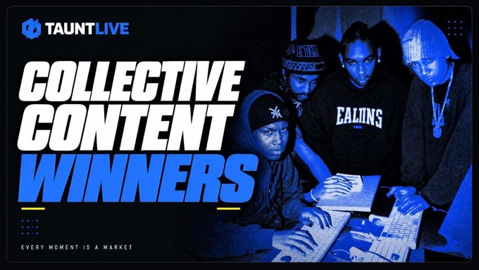 A graphic from TauntLive titled 'COLLECTIVE CONTENT WINNERS' featuring a group of young people gathered around a computer, with the tagline 'EVERY MOMENT IS A MARKET' displayed in the bottom left corner.