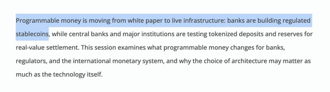 The image displays a highlighted text excerpt stating: "Programmable money is moving from white paper to live infrastructure: banks are building regulated stablecoins, while central banks and major institutions are testing tokenized deposits and reserves for real-value settlement."

This caption introduces a session, attributed to speakers including Sir Howard Davies (Chairman of Qivalis NV) and Timothy Adams (IIF), exploring how programmable money is reshaping banking, regulation, and the international monetary system.