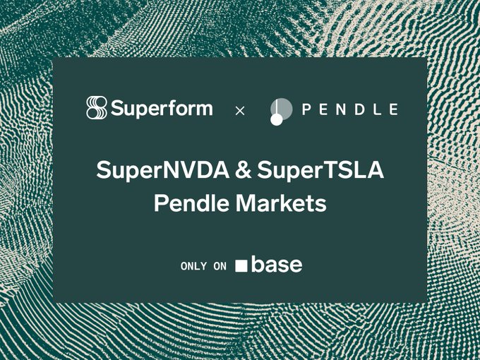 A teal promotional graphic for 'Superform x Pendle' announces 'SuperNVDA & SuperTSLA Pendle Markets, ONLY ON base.'