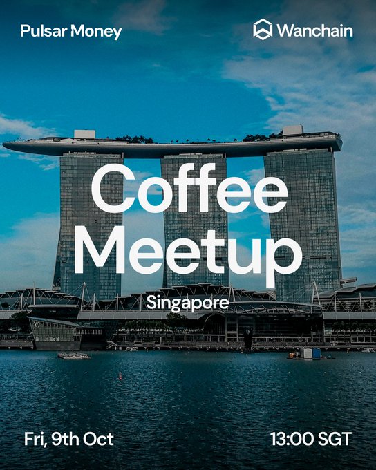 A promotional flyer for a 'Coffee Meetup' in Singapore on Friday, 9th October at 13:00 SGT, hosted by Pulsar Money and Wanchain, featuring the Marina Bay Sands hotel.