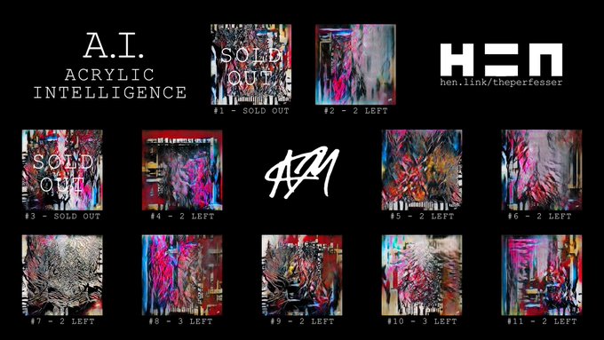 An advertisement for the 'A.I. ACRYLIC INTELLIGENCE' NFT collection by HEN (hen.link/theperresser), showing 11 colorful abstract pieces with availability labels like 'SOLD OUT' and '2 LEFT'.