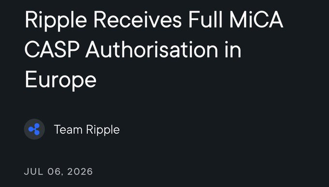 Article headline reading 'Ripple Receives Full MiCA CASP Authorisation in Europe' by Team Ripple, dated July 06, 2026.